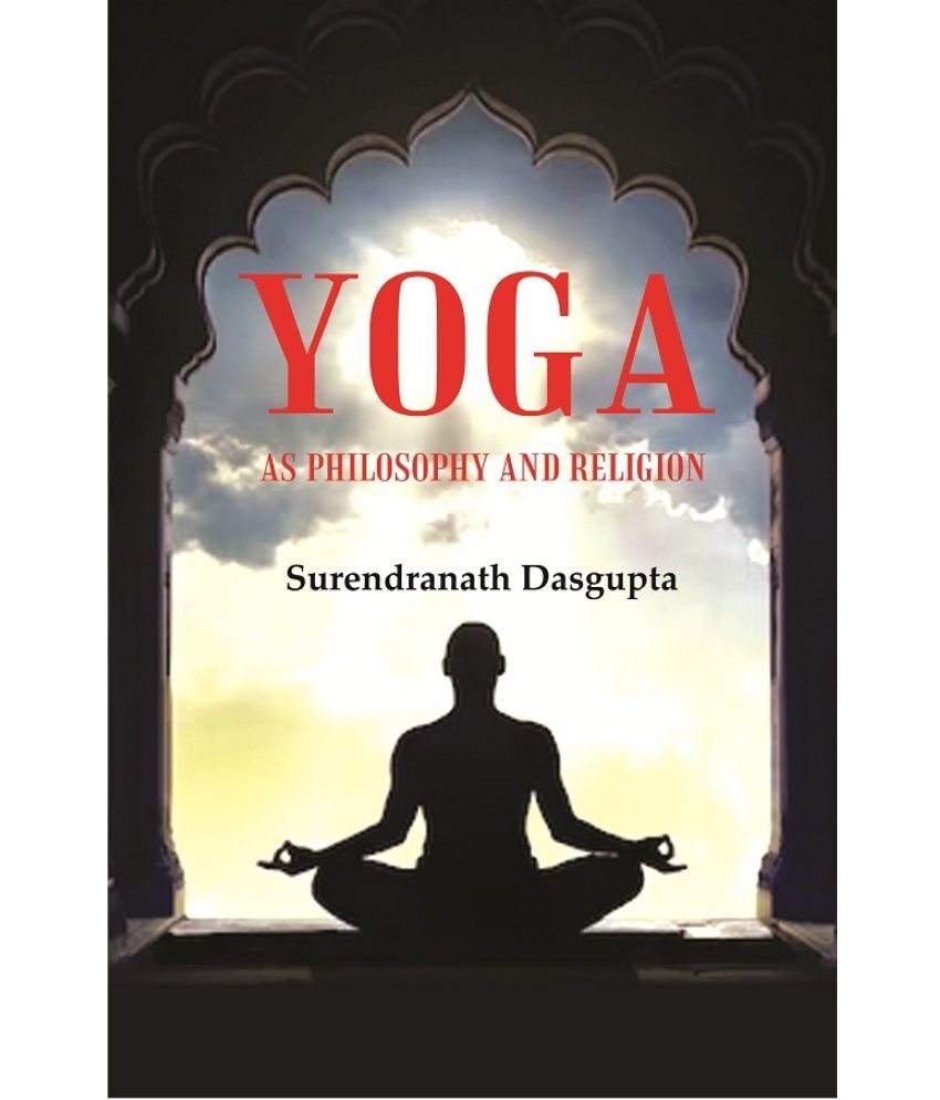     			Yoga as Philosophy and Religion