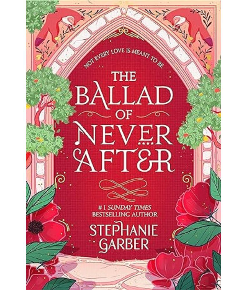     			The Ballad of Never After: the stunning sequel to the Sunday Times bestseller Once Upon A Broken Heart Paperback