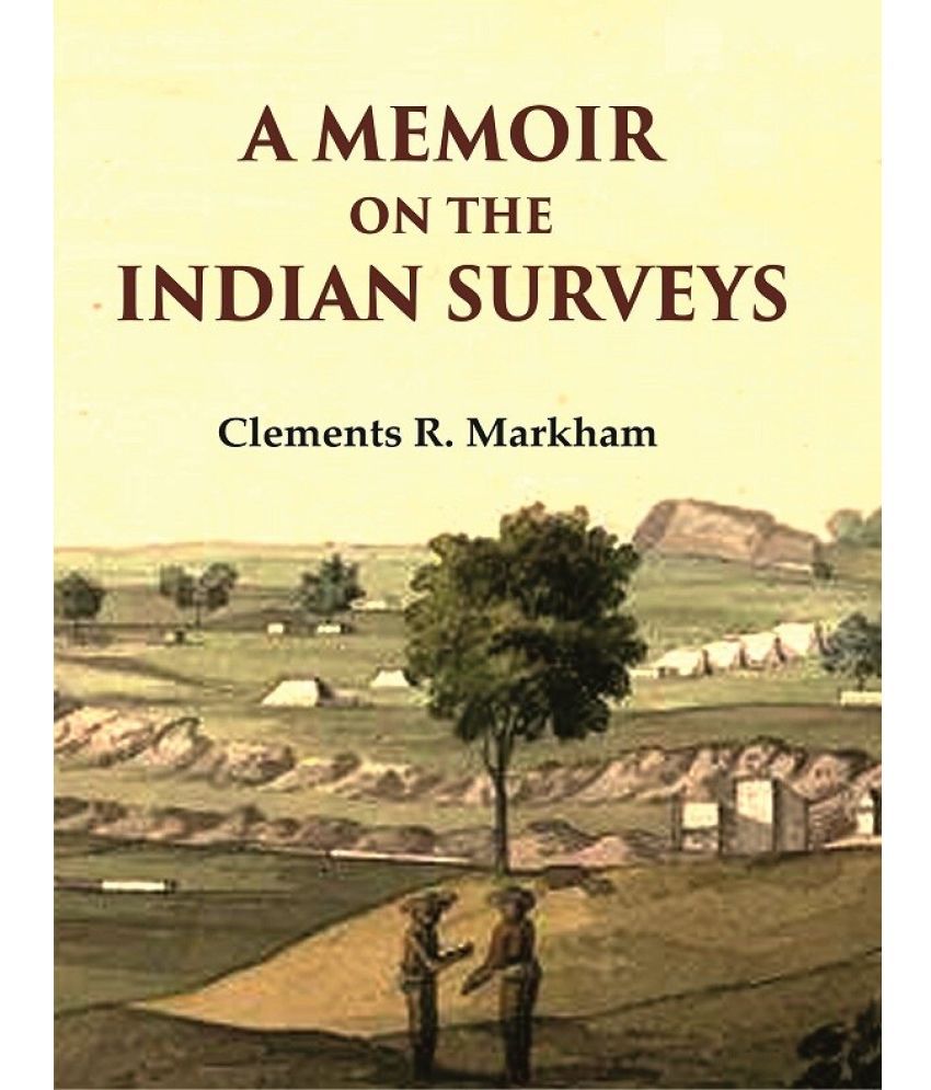     			A Memoir on the Indian Surveys [Hardcover]