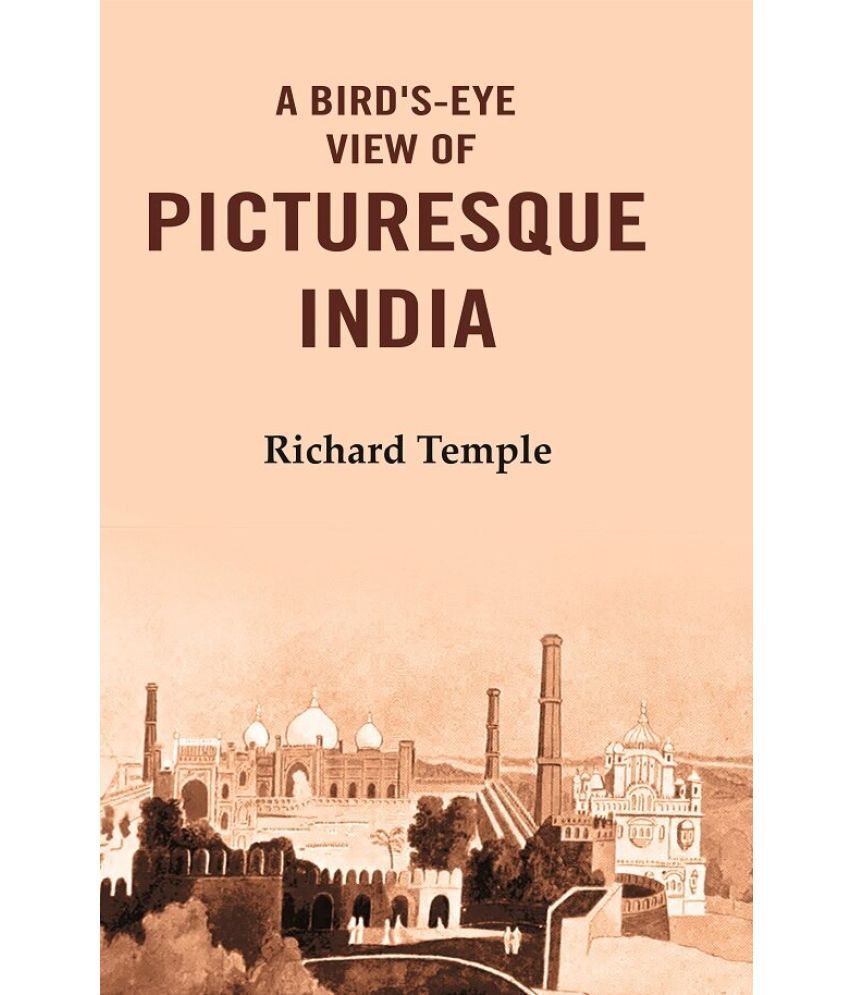     			A Bird's-Eye View of Picturesque India