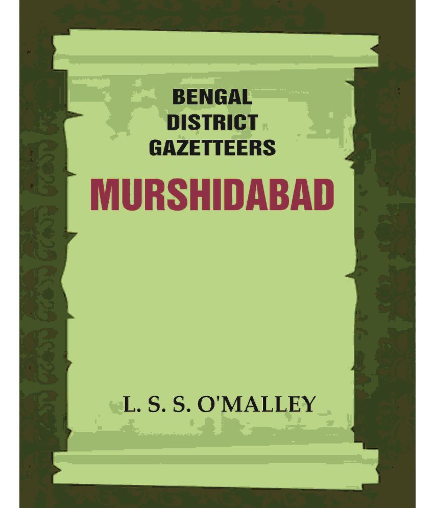     			Bengal District Gazetteers: Murshidabad