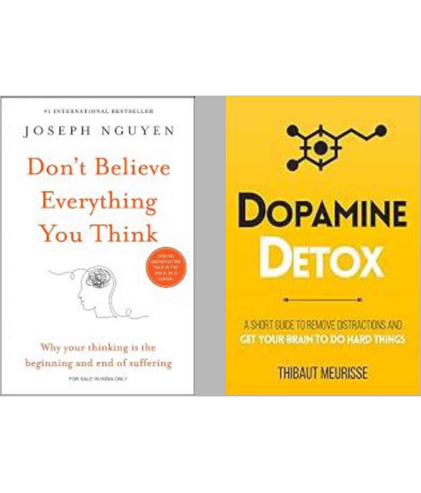     			Don't Believe Everything You Think + Dpamine Detox