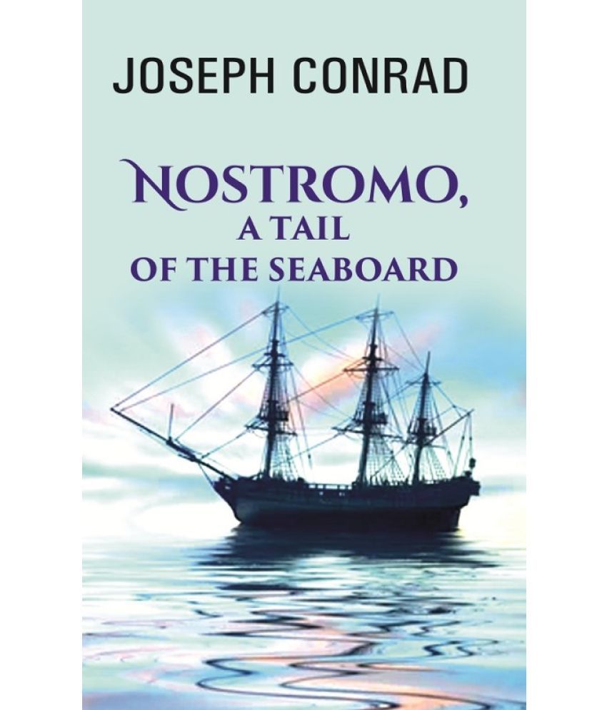     			Nostromo, A Tail of the Seaboard [Hardcover]