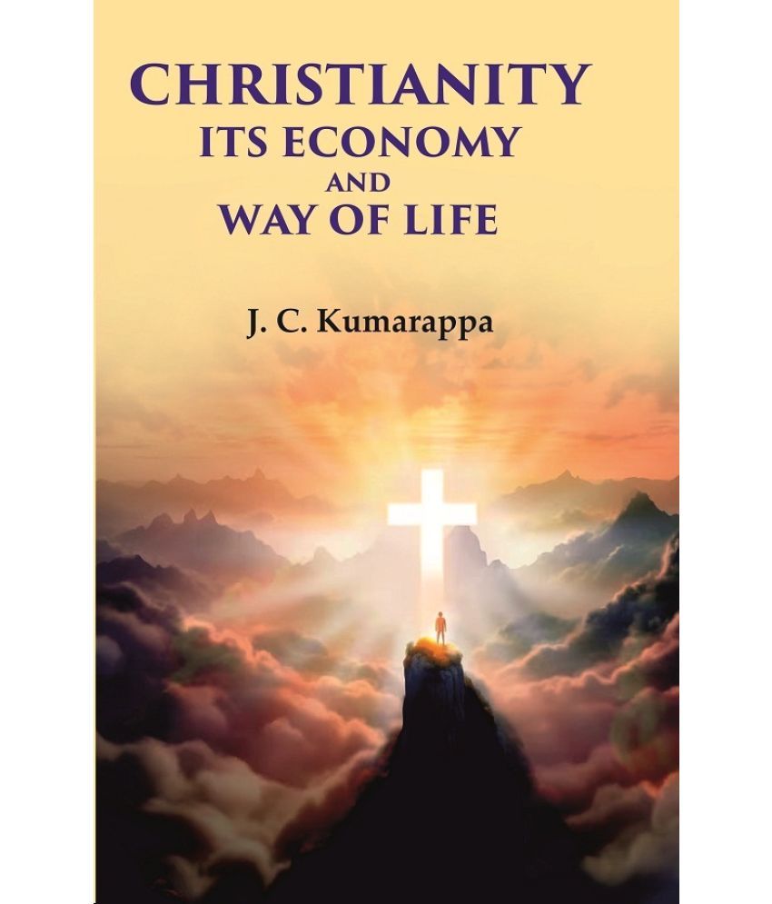     			Christianity Its Economy and Way of Life [Hardcover]