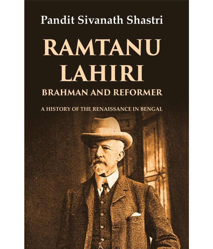     			Ramtanu Lahiri Brahman and Reformer: A History of the Renaissance in Bengal [Hardcover]