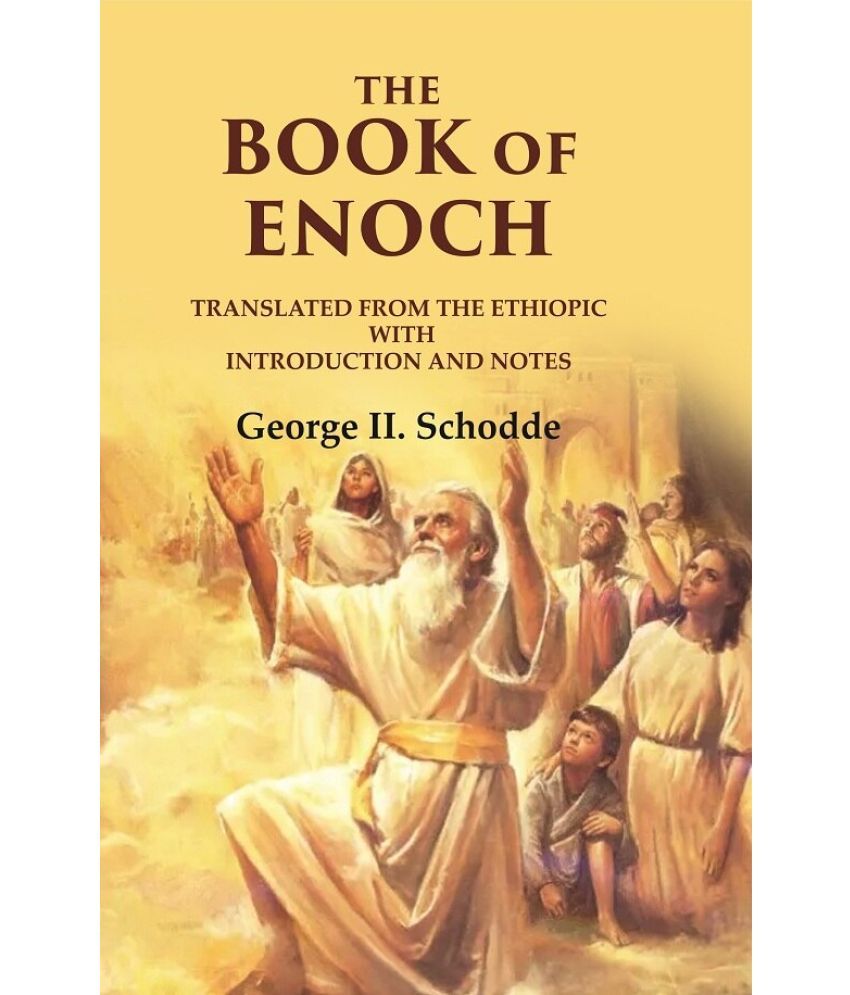     			The Book Of Enoch: Translated from the Ethiopic With Introduction and Notes [Hardcover]