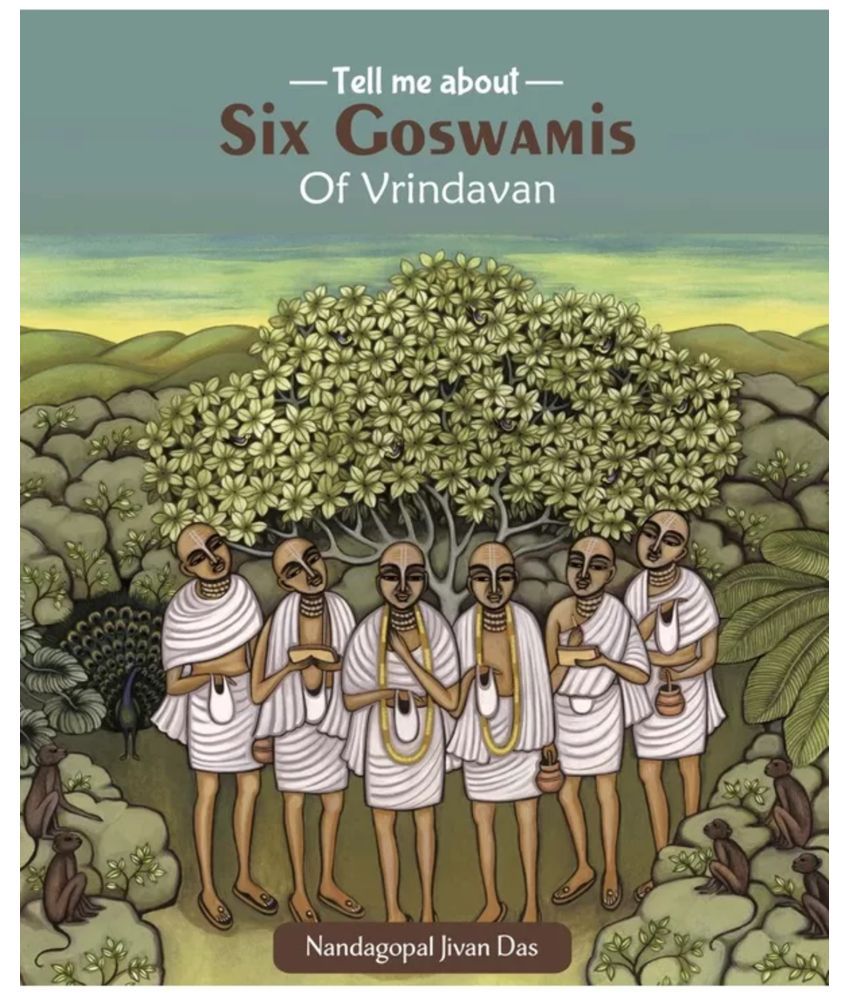     			Tell me about Six Goswamis Of Vrindavan