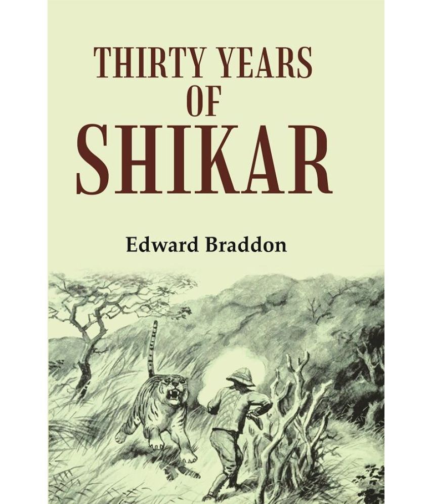     			Thirty Years of Shikar [Hardcover]