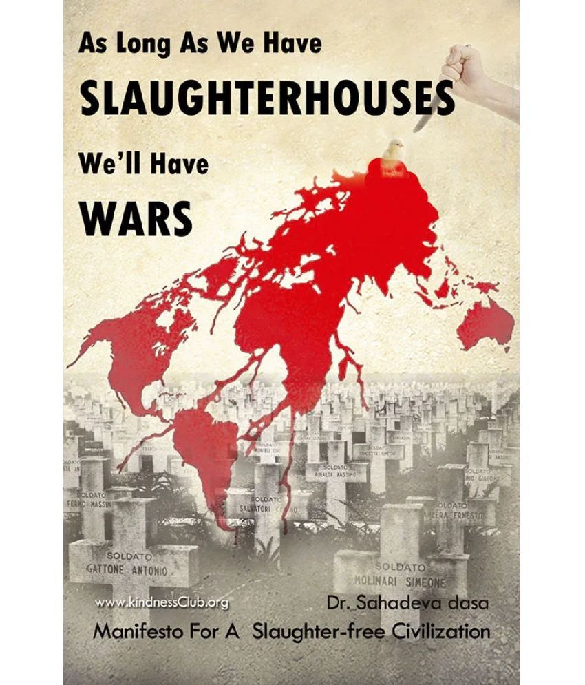     			As Long As We Have Slaughterhouses, We’ll Have Wars
