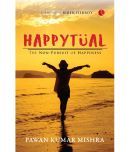 Happytual: The Non-Pursuit of Happiness