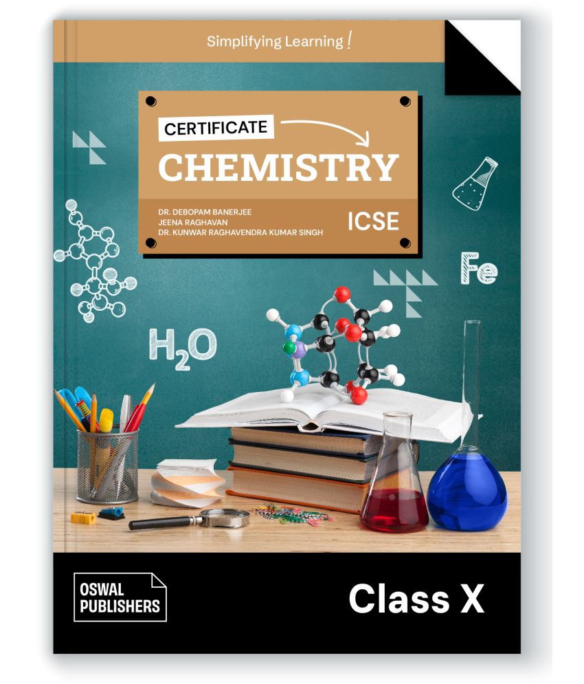     			Oswal Certificate Chemistry Textbook for ICSE Class 10 : By Dr. Kunwar, Jeena, Dr. Debopam Banerjee, Latest Edition 2023-24