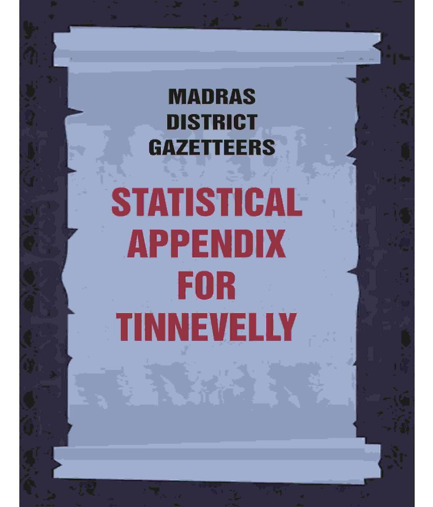     			Madras District Gazetteers: Statistical Appendix For Tinnevelly 21st [Hardcover]