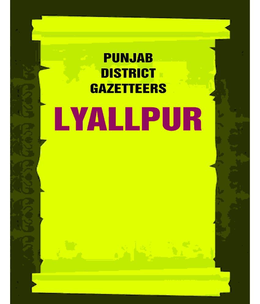     			Punjab District Gazetteers: Lyallpur 22nd