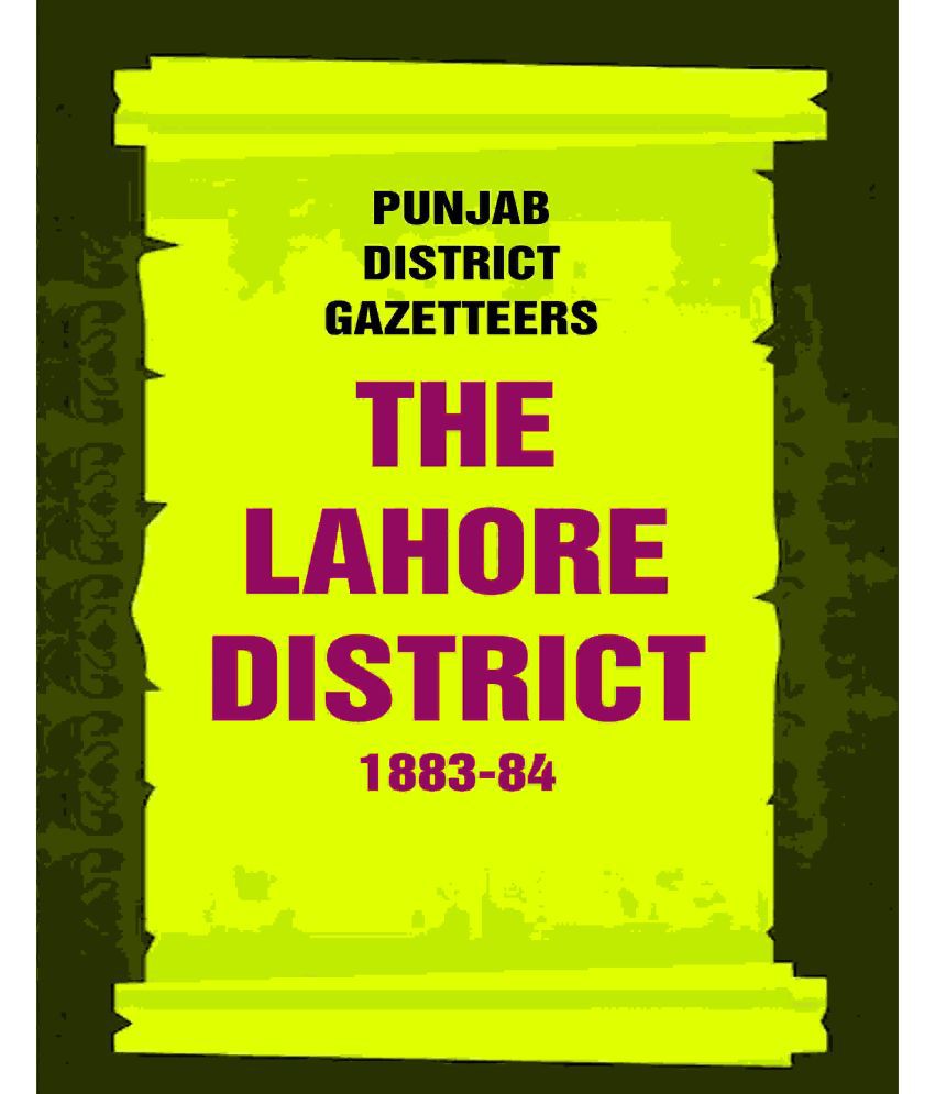     			Punjab District Gazetteers: The Lahore District 1883-84 20th [Hardcover]