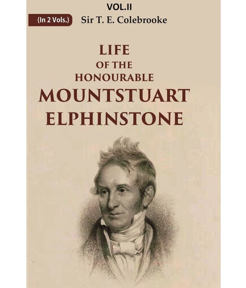     			Life of the Honourable Mountstuart Elphinstone 1st