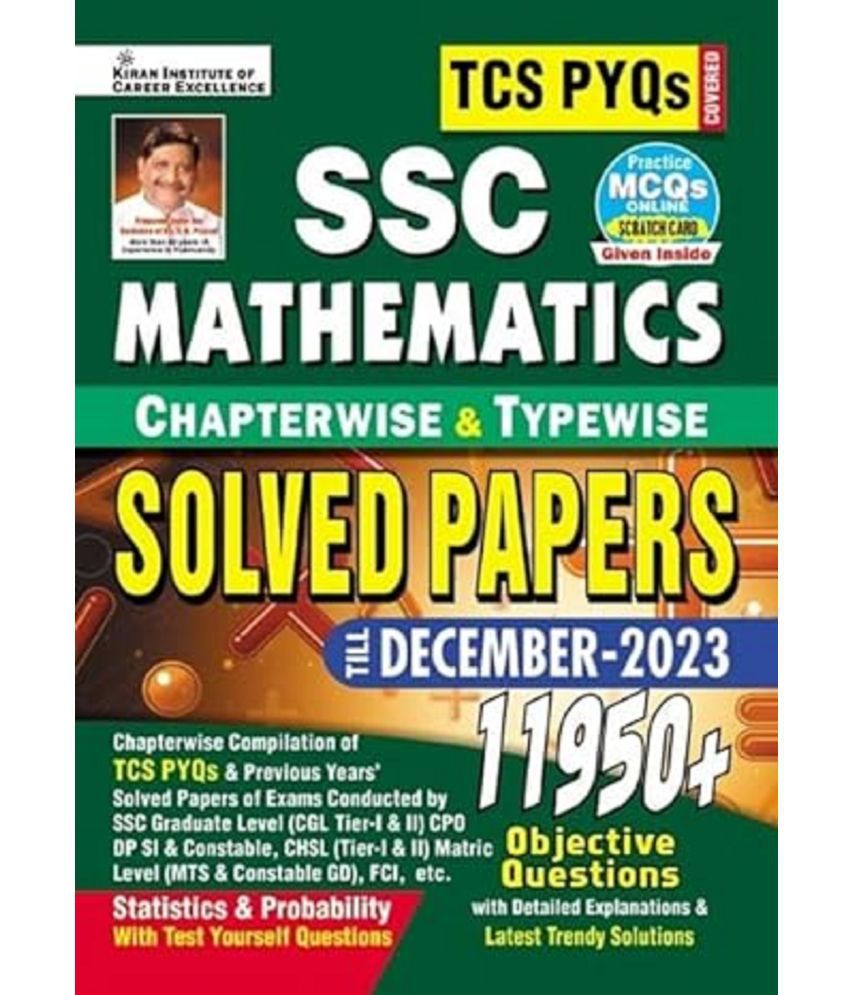     			SSC TCS PYQs Mathematics Chapterwise & Typewise Solved Papers 11950+ Till - December 2023 (Stat. & Probab.) (Detailed & Short Sol.):Tcs Pyqs of Cgl;Cpo;Chsl;Mts;DP,GD Covered (English Medium)(4599) Paperback – 16 December 2023