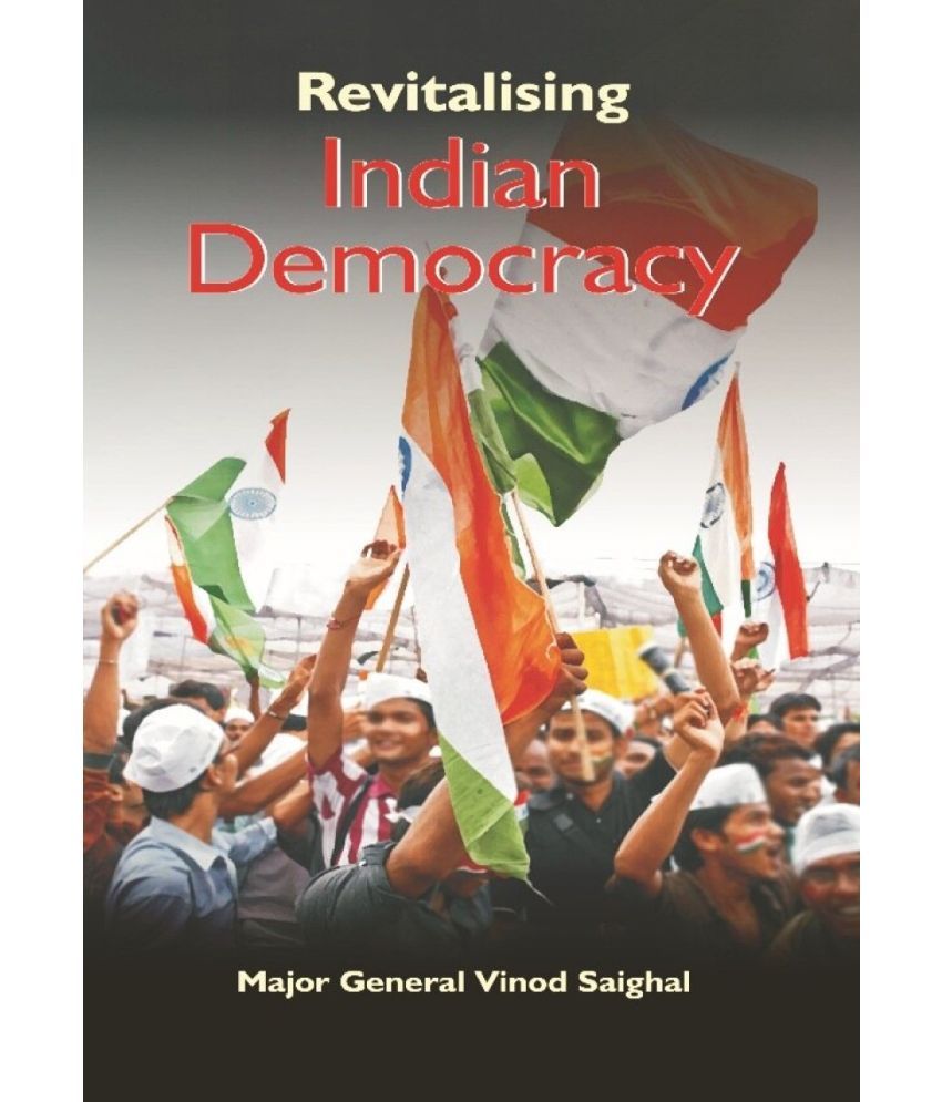     			Revitalising Indian Democracy