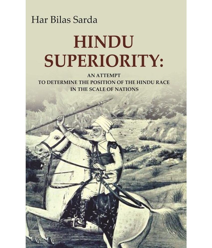     			Hindu Superiority: An Attempt to Determine the Position of the Hindu Race in the Scale of Nations