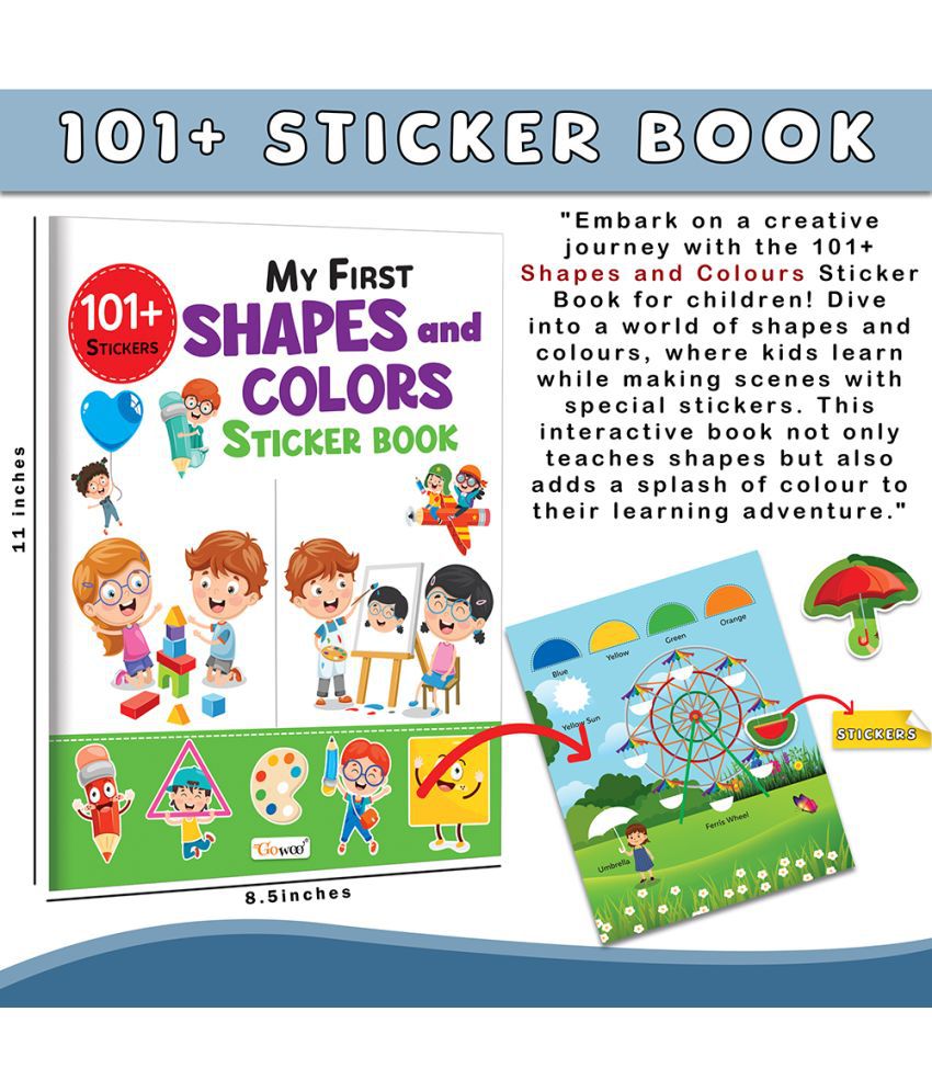    			"My First Shapes and Colours Sticker Book: Adventures in Shapes and Colors for Kids (Ages 3-12), Sticker Play for Children, Educational activity with 101+ stickers , Fun Activities for Kids."