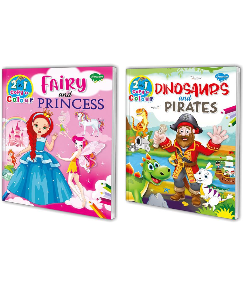     			Sawan 2 In 1 Copy To Colour Dinosaurs & Pirates And Fairy & Princess | Pack Of 2 Colouring Books (Paperback, Manoj Publications Editorial Board)