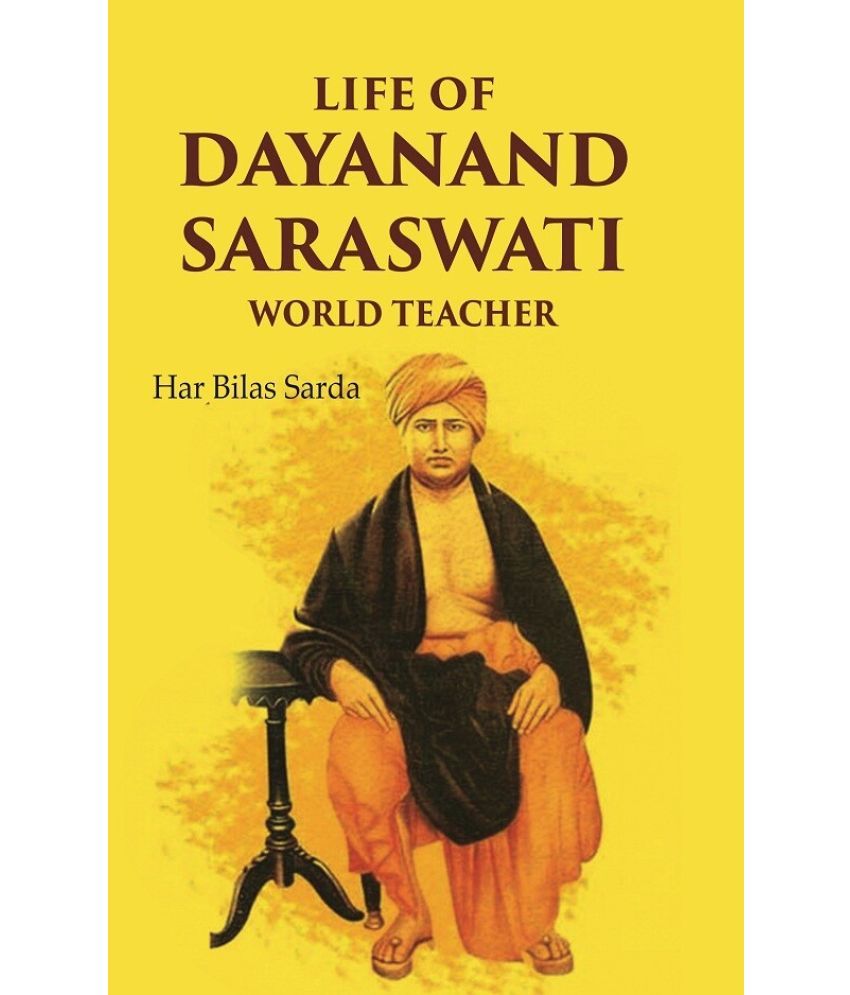     			Life of Dayanand Saraswati: World Teacher