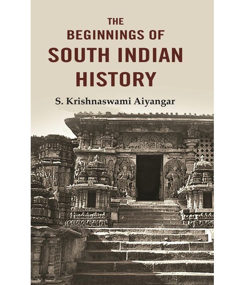     			The Beginnings of South Indian History [Hardcover]