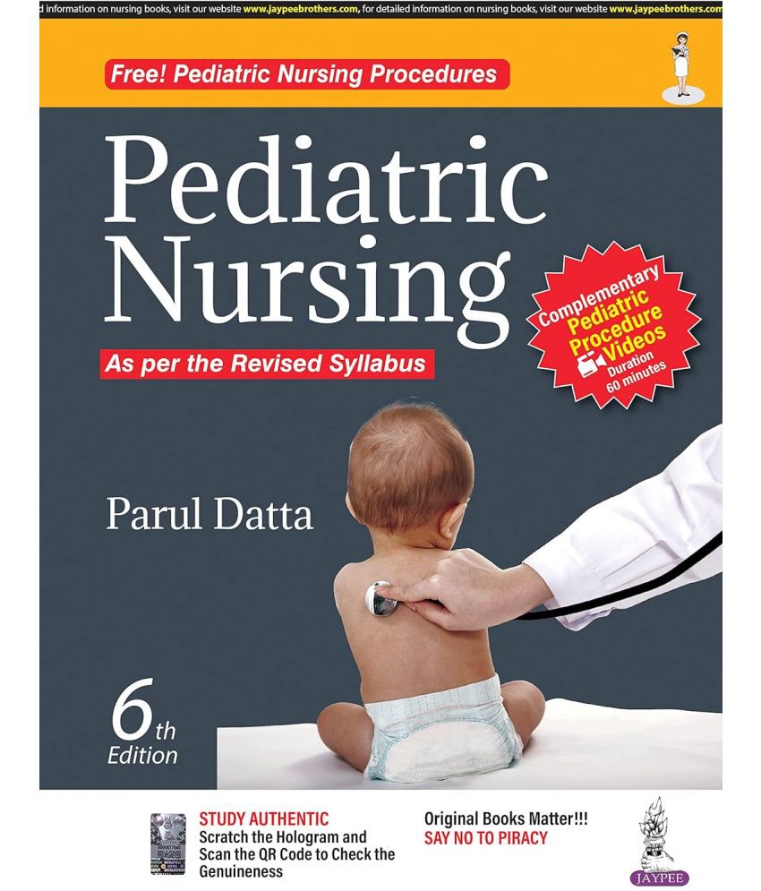     			Pediatric Nursing (Free! Pediatric Nursing Procedures Videos) 2024 edition by Parul Datta