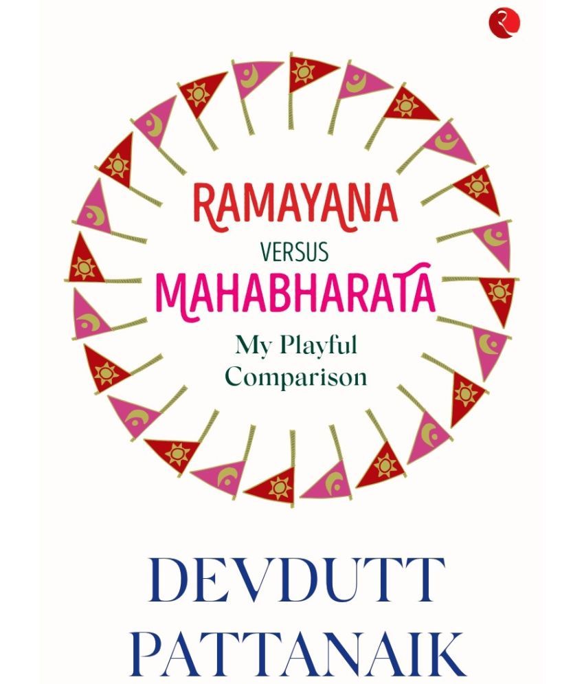     			Ramayana versus Mahabharata