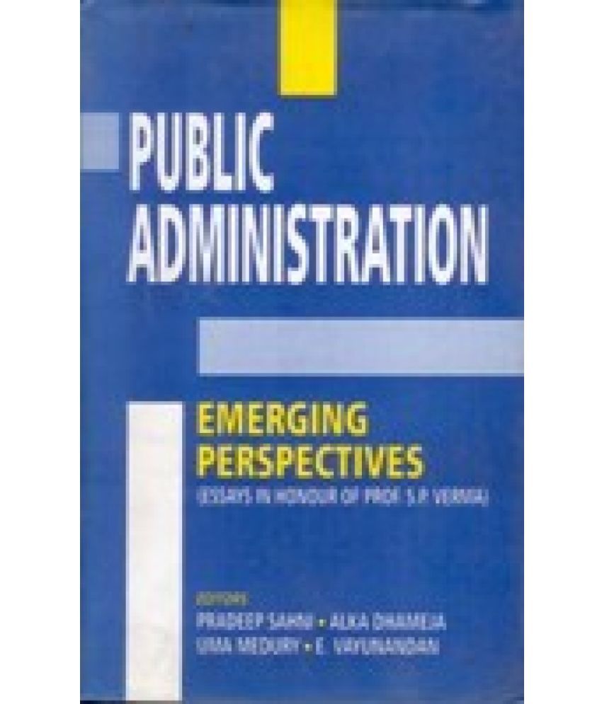     			Public Administration: Emerging Perspectives