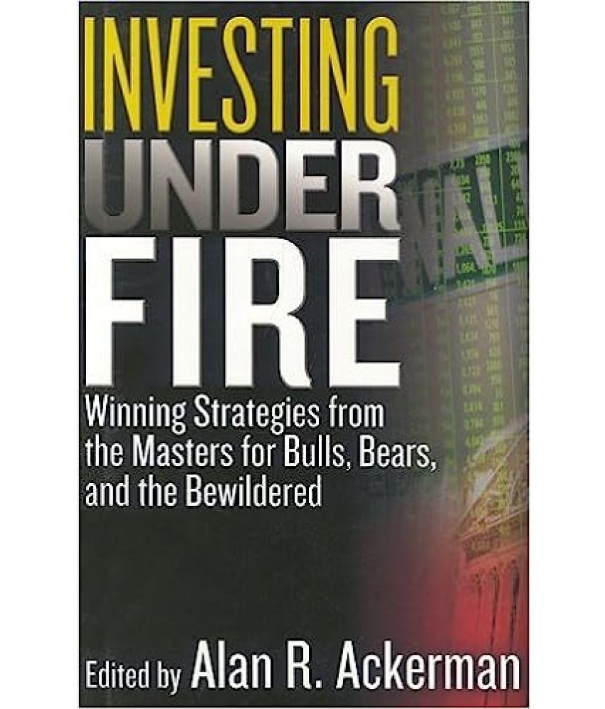     			Investing under Fire Winning Strategies From The Master For Bulls, bears, & The bewildered, Year 2005 [Hardcover]