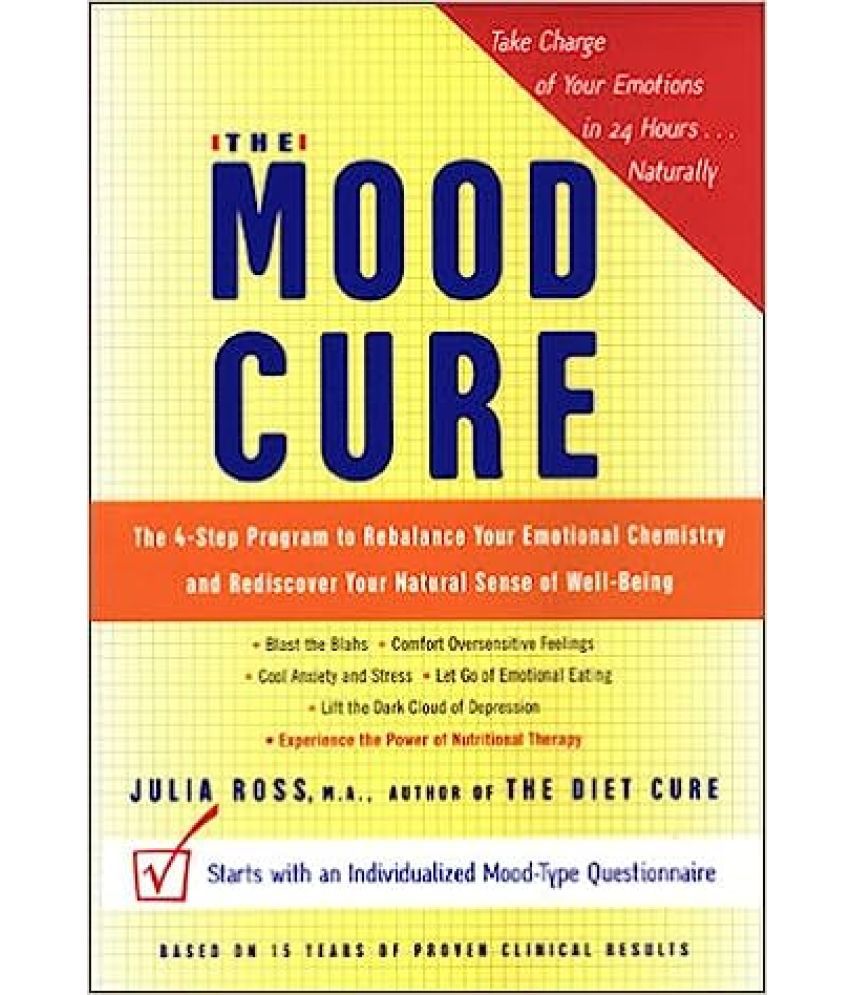     			The Mood Cure The 4-Steps Program To Rebalance Your Emotional Chemistry & Rediscover Your Natural Sense Of Well-Being, Year 2014 [Hardcover]