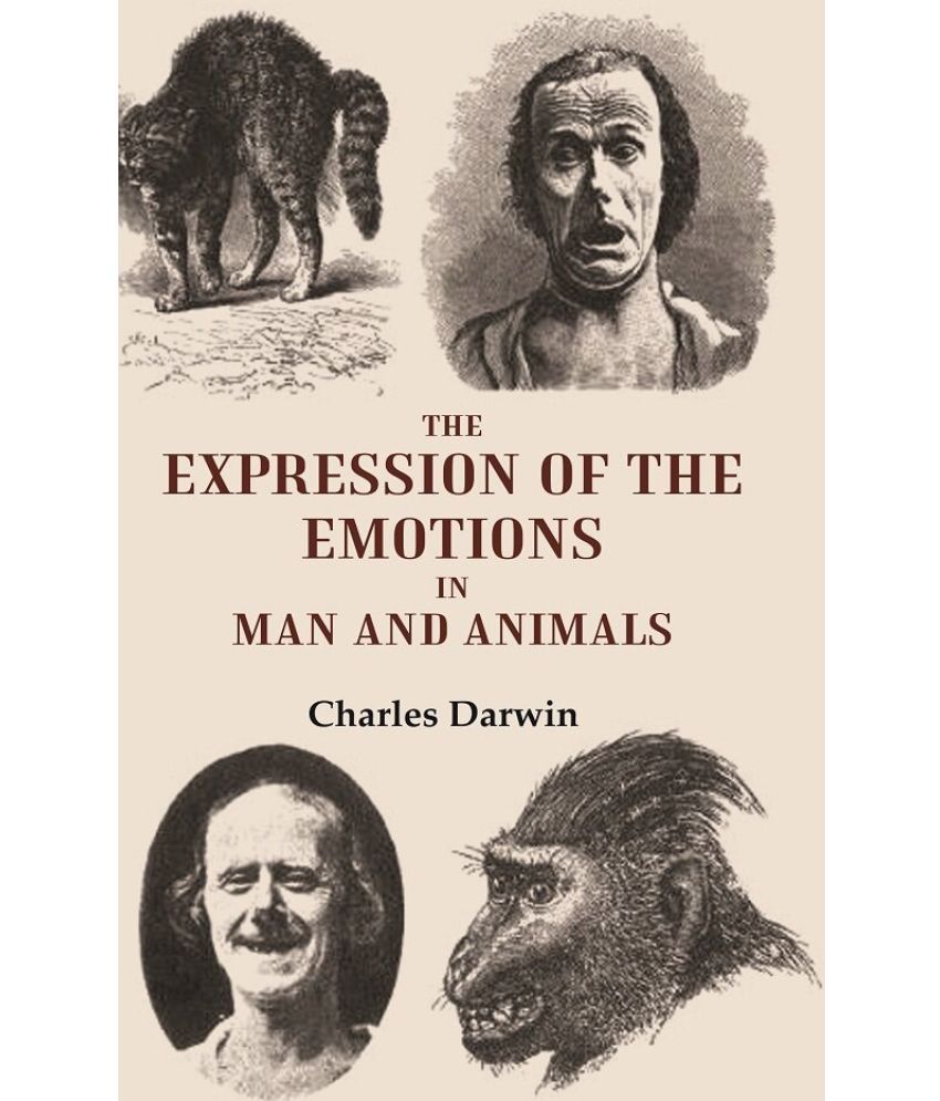     			The Expression of the Emotions in Man and Animals