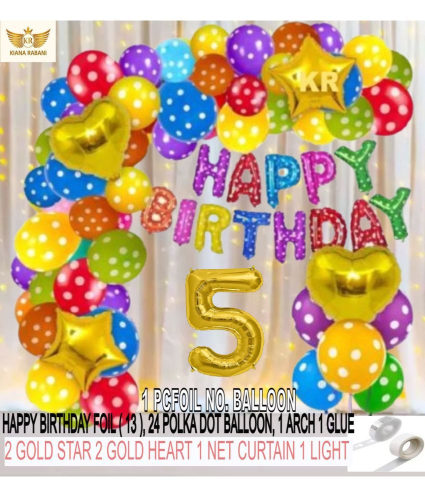     			KR 5TH HAPPY BIRTHDAY PARTY DECORATION WITH HAPPY BIRTHDAY MULTI DOT, 24 POLKA DOT BALLOON 1 ARCH 1 GLUE 2 GOLD STAR 2 GOLD HEART, 1 NET CURTAIN 1 LIGHT 5 NO. GOLD FOIL BALLOON