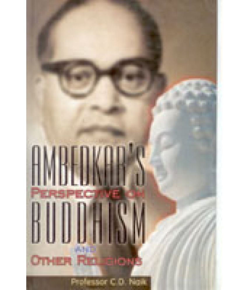     			Ambedkar's Perspective On Buddhism and Other Religions