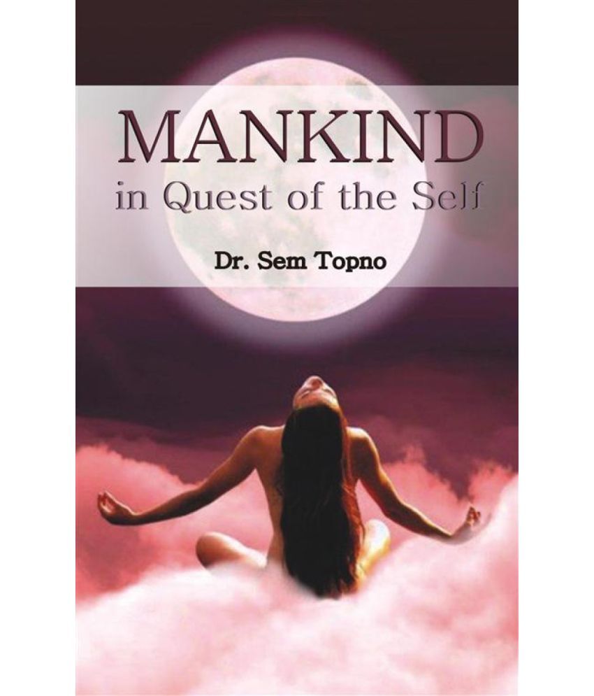     			Mankind in Quest of the Self