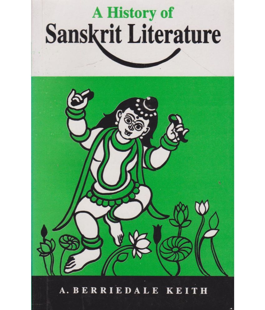     			A HISTORY OF SANSKRIT LITERATURE