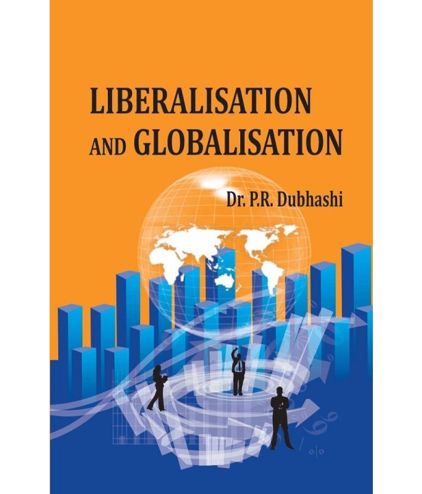     			Liberalisation and Globalisation