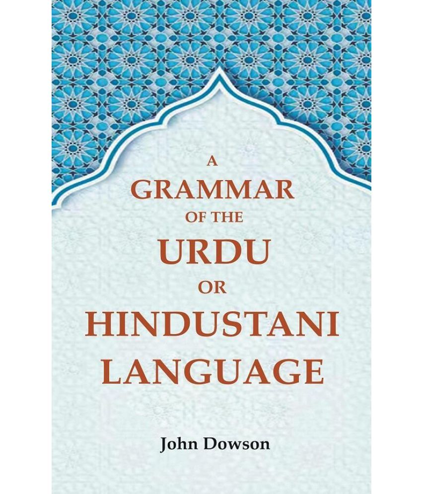     			A Grammar of the Urdu or Hindustani Language