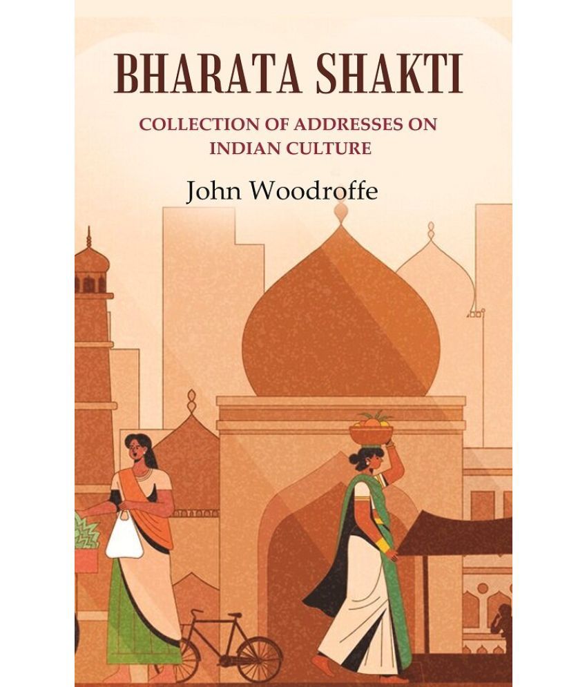     			Bharata Shakti: Collection of Addresses on Indian Culture