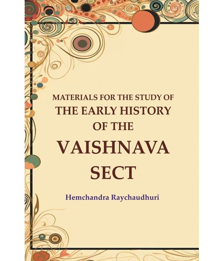     			Materials for the Study of the Early History of the Vaishnava Sect [Hardcover]