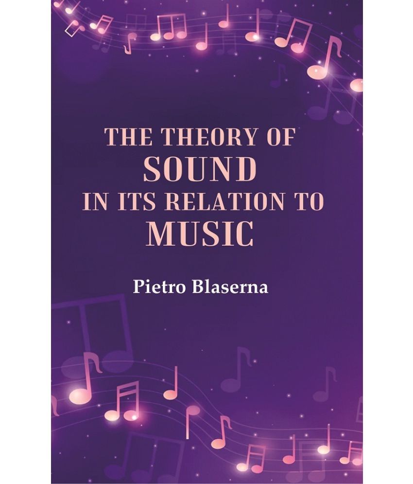     			The Theory of Sound in its Relation to Music [Hardcover]