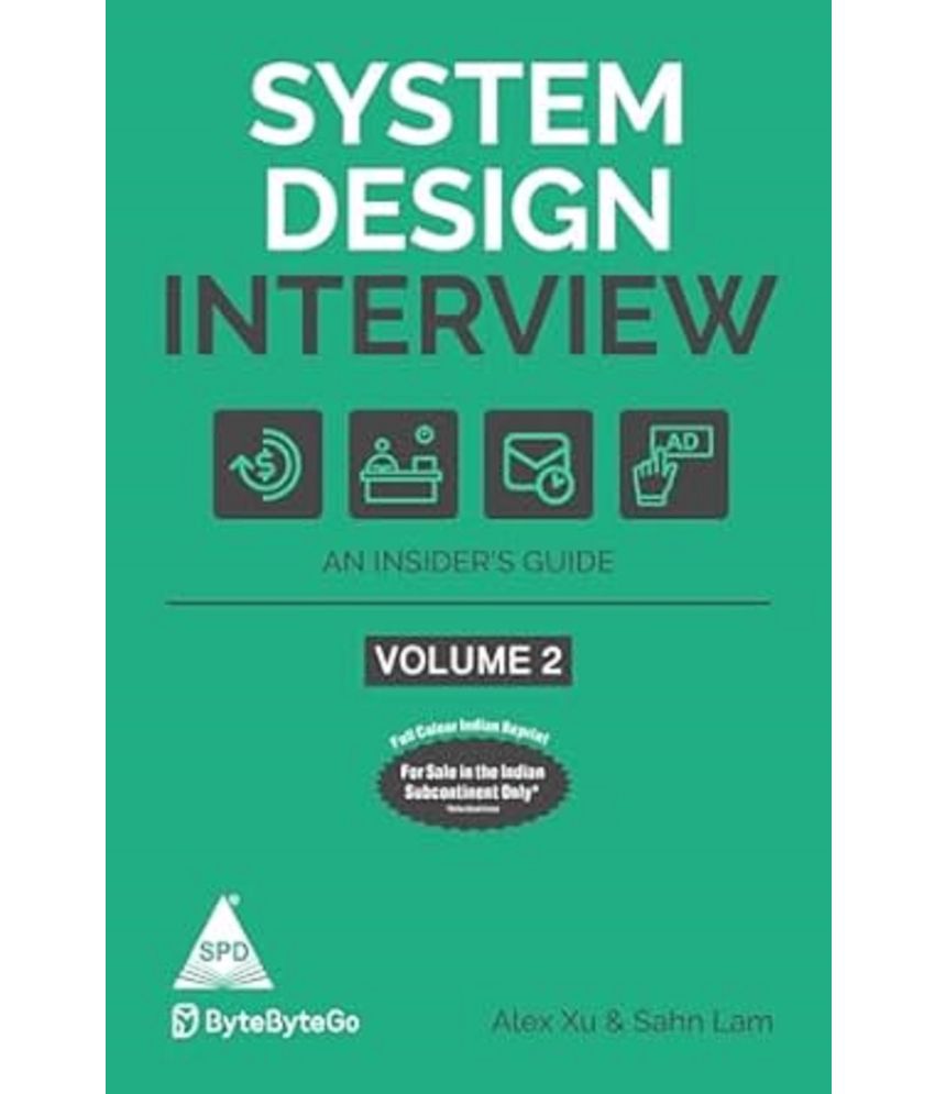     			System Design Interview insider's Guide Volume 2 By Flynn, Gillian