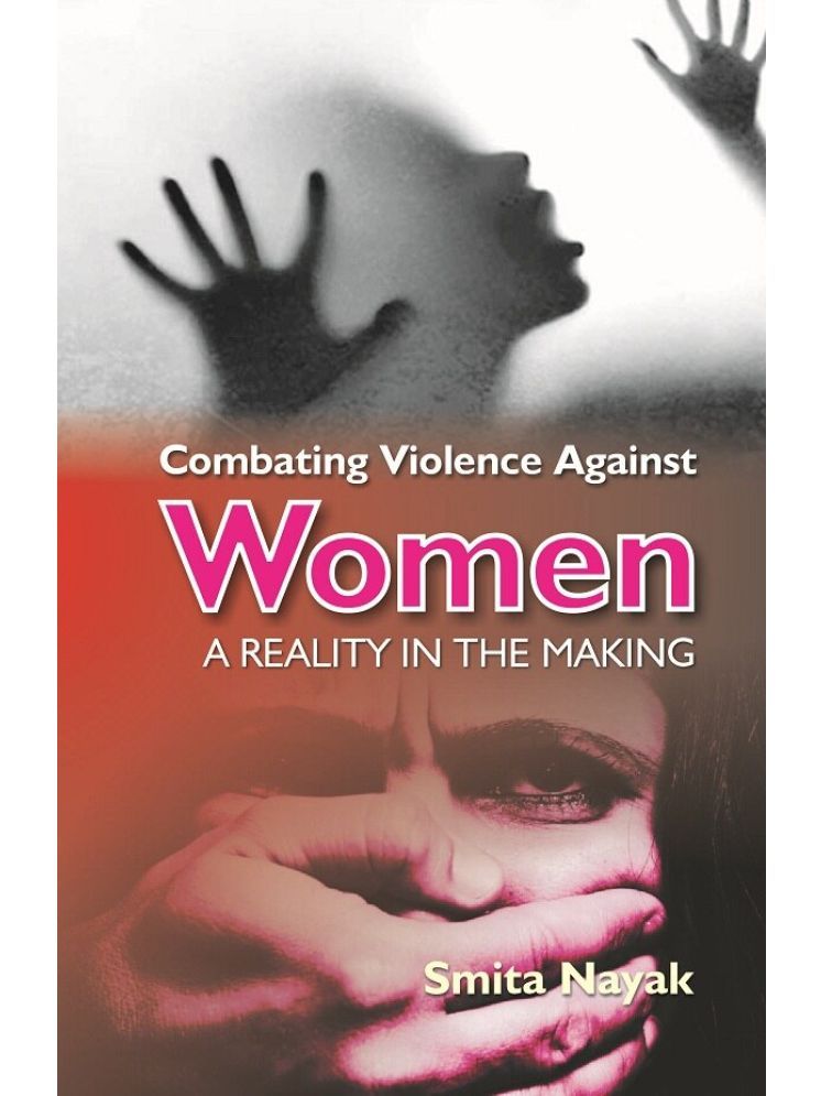     			Combating Violence Against Women : a Reality in the Making