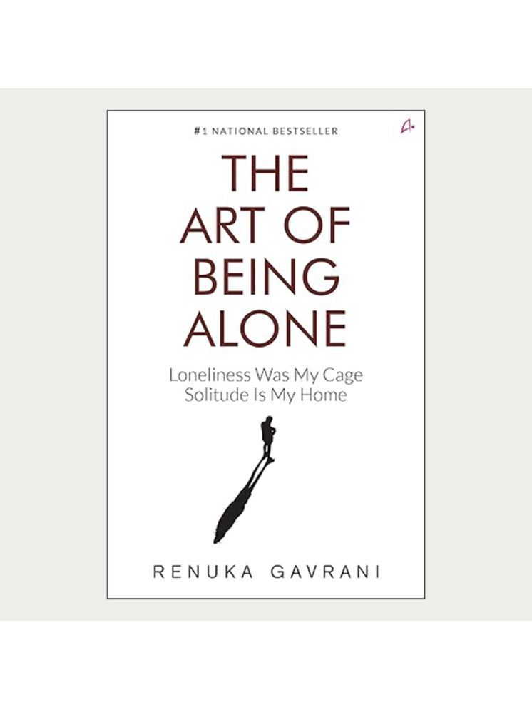     			The Art of Being Alone: Loneliness Was My Cage, Solitude Is My Home