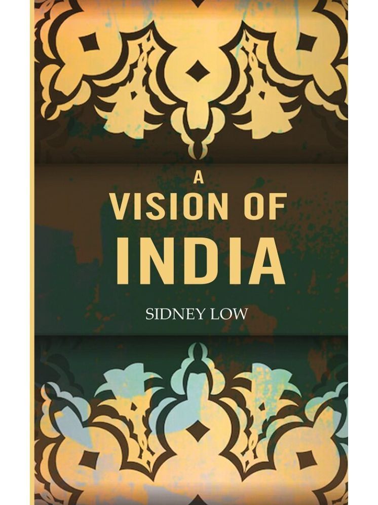     			A Vision of India