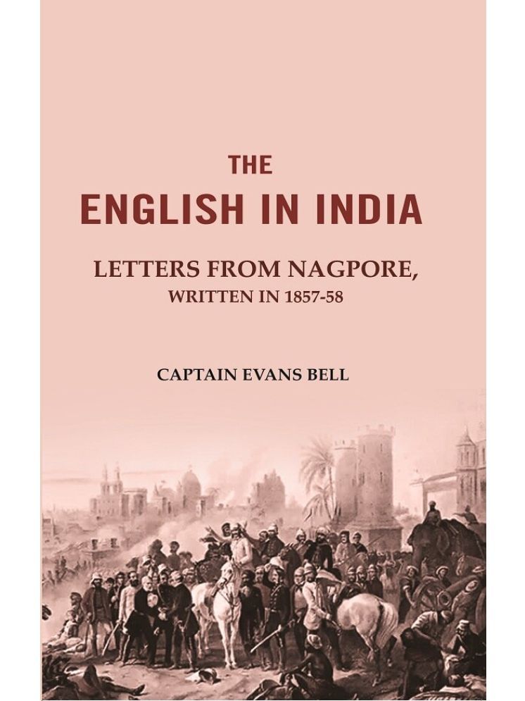     			The English in India: Letters from Nagpore, Written in 1857-58 [Hardcover]