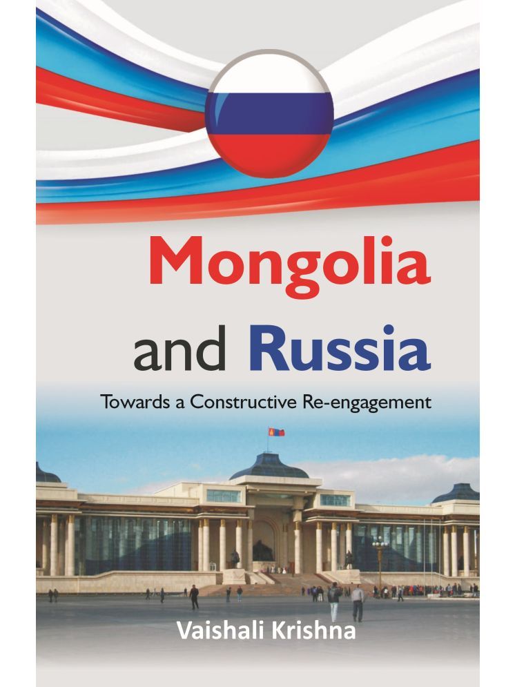     			Mongolia and Russia : Towards a Constructive Re-engagement