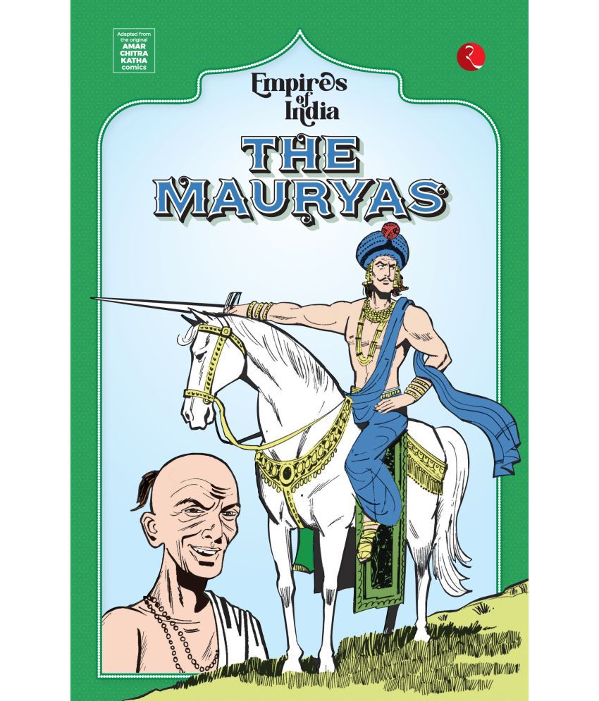     			Empires of India: The Mauryas