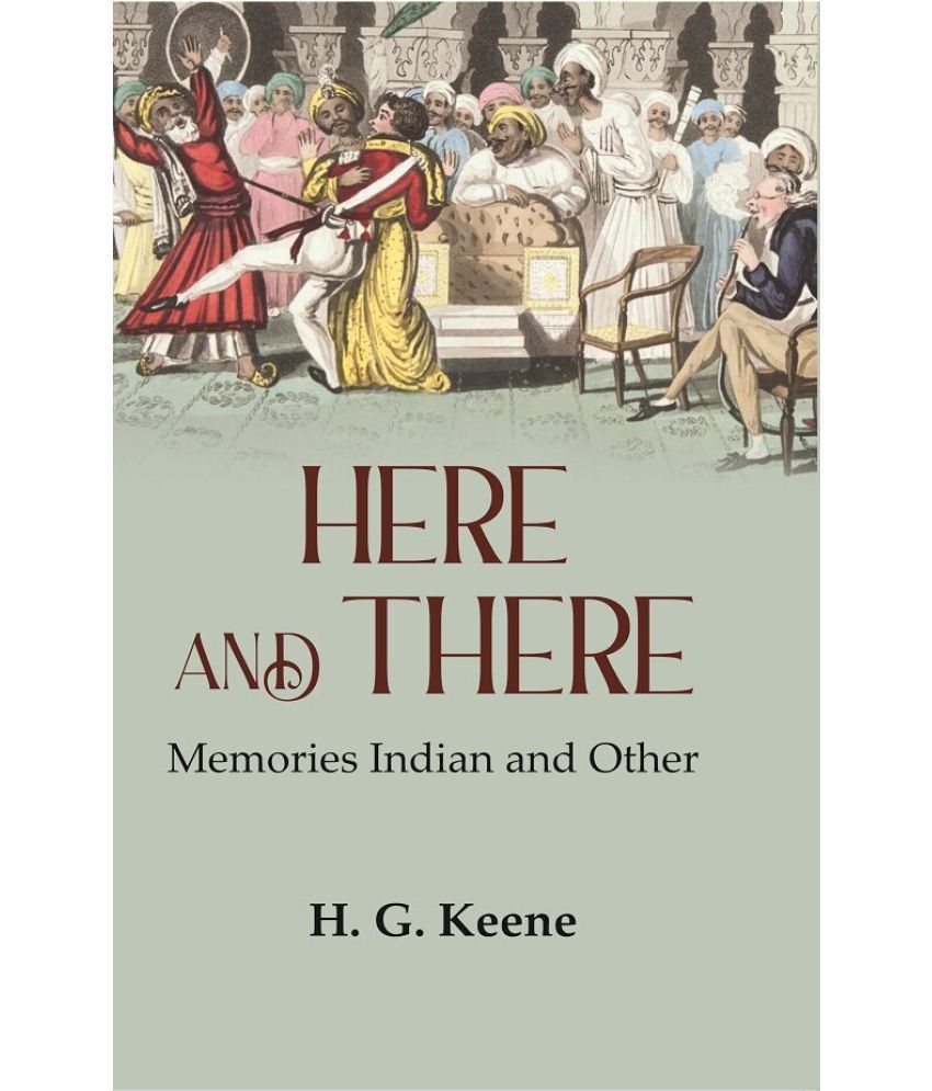     			Here and There: Memories Indian and Other [Hardcover]