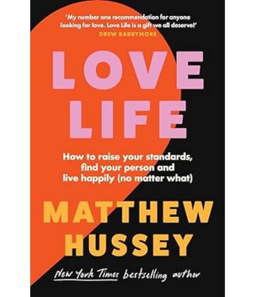     			Love Life Love Life: How to raise your standards, find your person and live happily (no matter what) Paperback – 25 April 2024